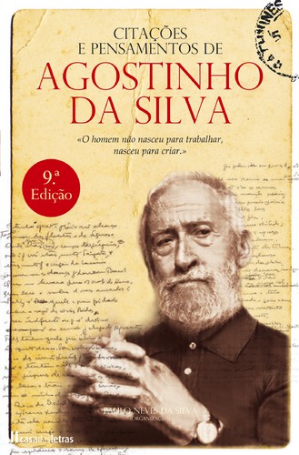 Citações e Pensamentos de Agostinho da Silva - SILVA, PAULO NEVES DA