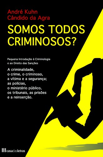 Somos Todos Criminosos? - Vários autores
