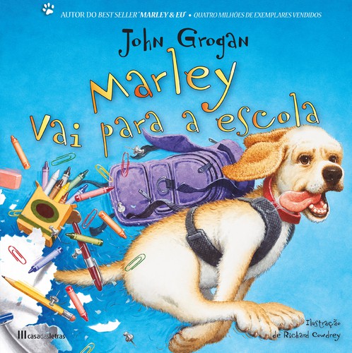 Marley Vai Para A Escola - GROGAN, JOHN