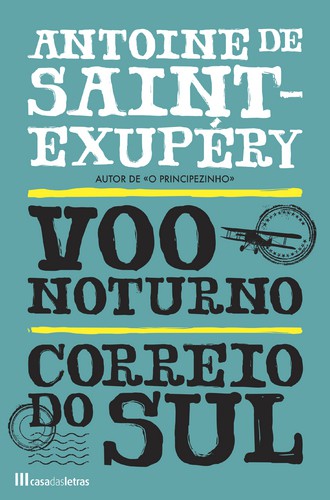 Vôo Noturno - Correio do Sul - SAINT-EXUPÉRY, ANTOINE DE