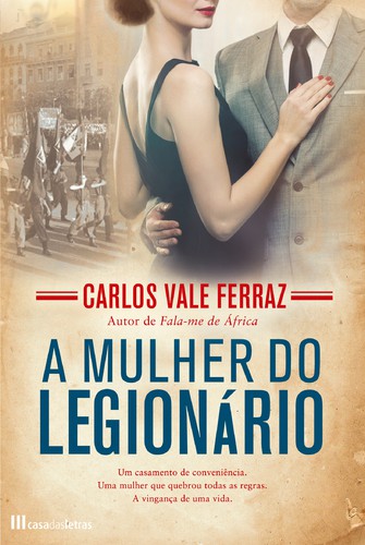 A Mulher do Legionário - FERRAZ, CARLOS VALE