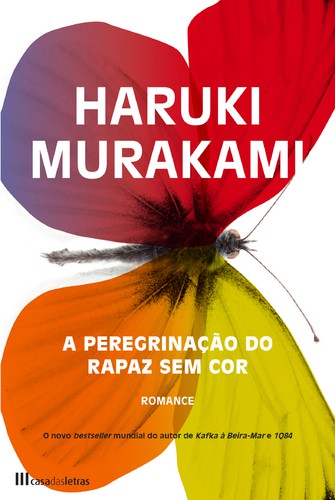 A Peregrinação do Rapaz Sem Cor - MURAKAMI, HARUKI