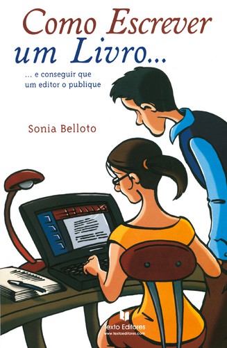 Como Escrever Um Livro - BELLOTO EDITORA LTDA.