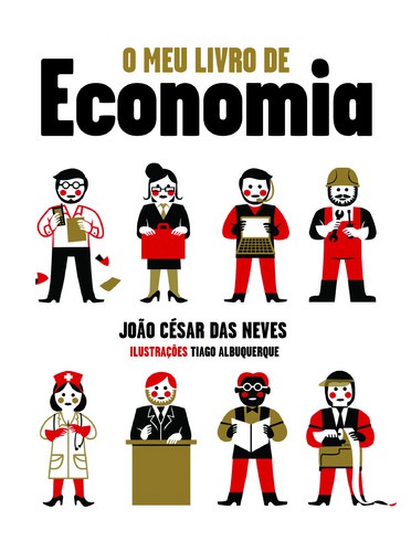 O Meu Livro de Economia - NEVES, JOÃO CÉSAR DAS