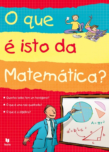 O Que É Isto Da Matemática? - FRITH, ALEX