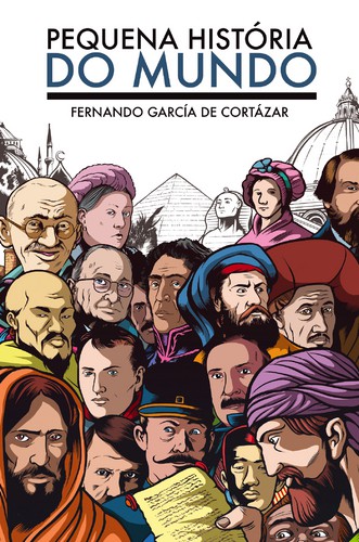 Pequena História do Mundo - CORTÁZAR, FERNANDO GARCIA DE
