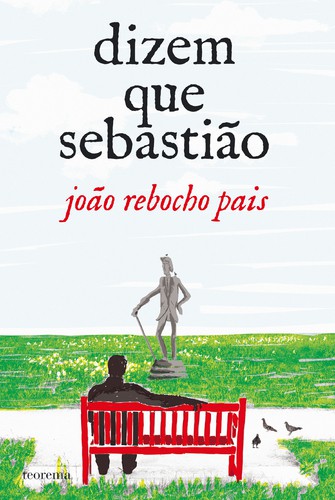 Dizem que Sebastião - PAIS, JOÃO REBOCHO