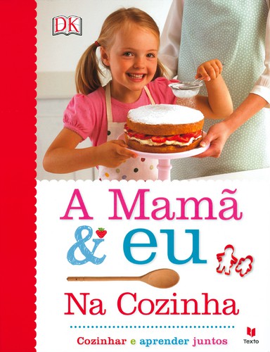 A Mamã & Eu na Cozinha - DK