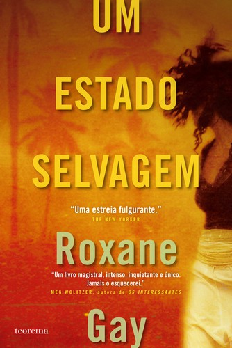 Um Estado Selvagem - GAY, ROXANE