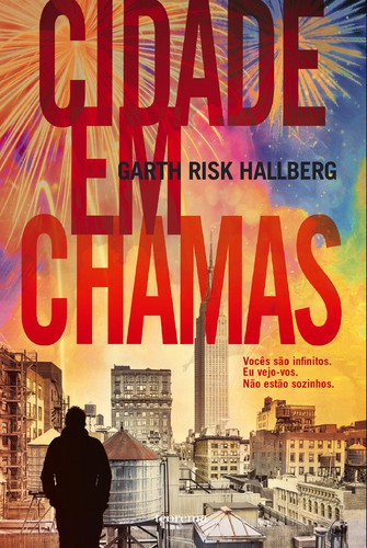Cidade em Chamas - HALLBERG, GARTH RISK