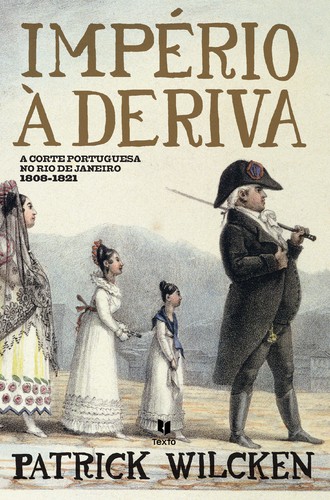 Império à Deriva - WILCKEN, PATRICK