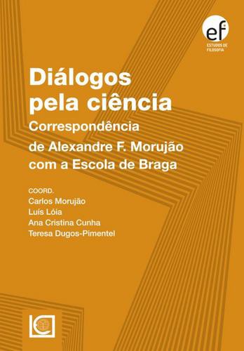 Diálogos Pela Ciência - CUNHA, A. C & COORD. MORUJÃO, LÓIA, D.PI
