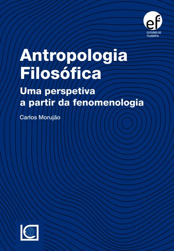 Antropologia Filosófica - eBook - MORUJÃO, CARLOS