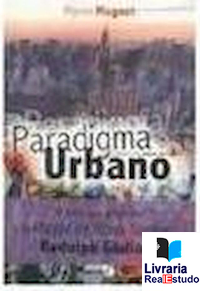 Paradigma Urbano, as cidades do novo milénio