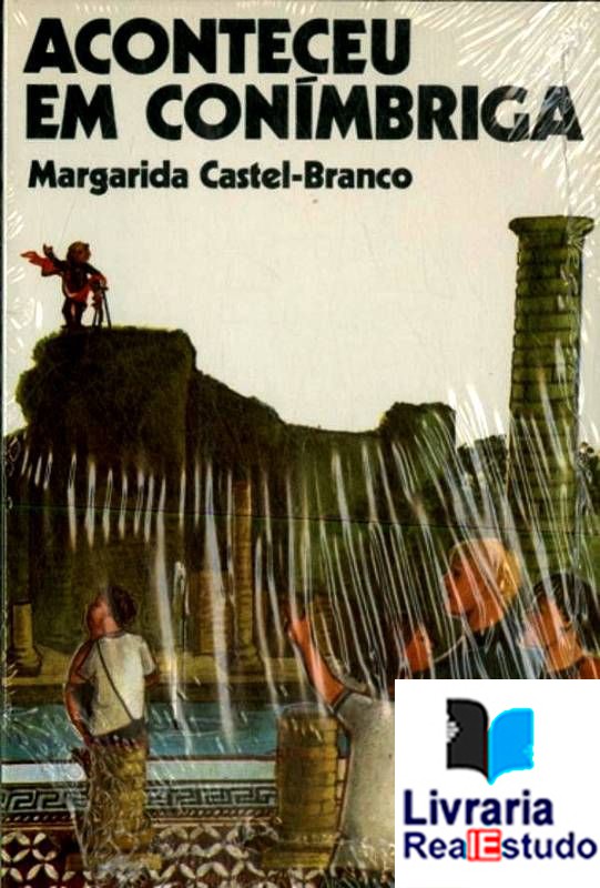 Aconteceu em Conimbriga