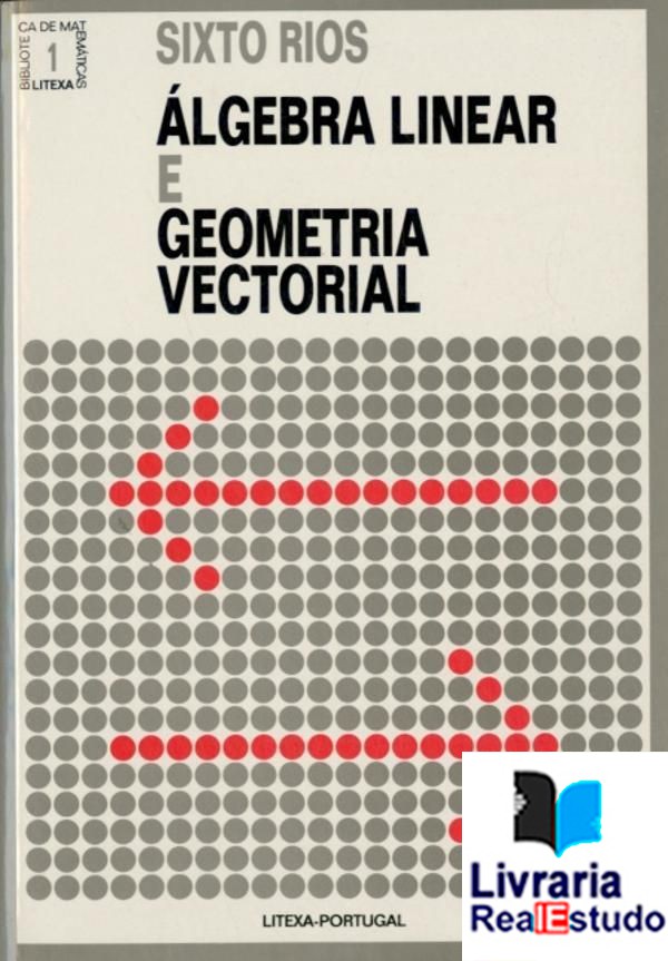 Álgebra Linear e Geometria Vectorial