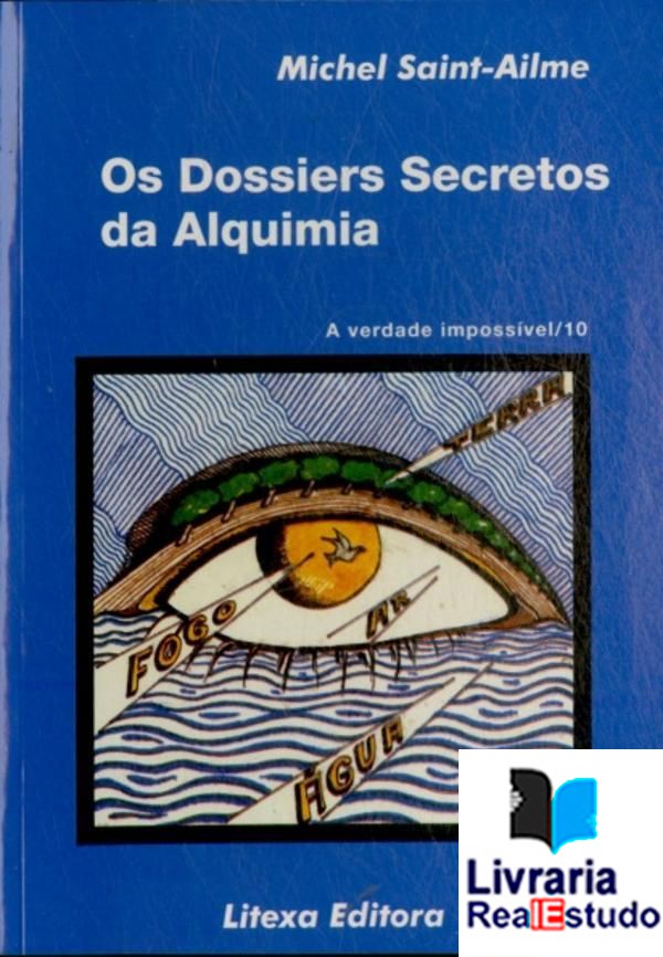Os Dossiers Secretos da Alquimia