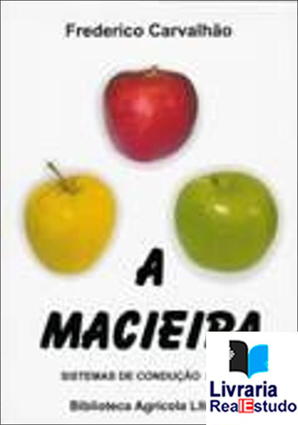 A Macieira - Sistemas de Condução e Poda