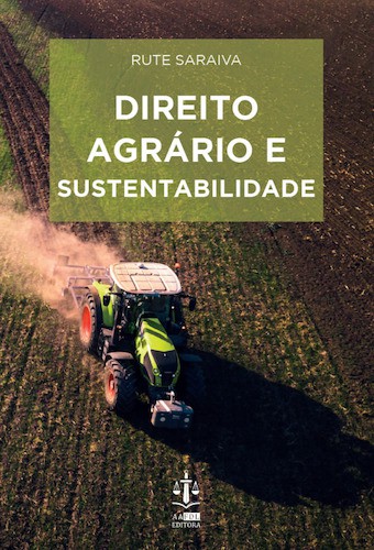 Direito Agrário e Sustentabilidade - SARAIVA, RUTE