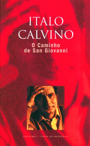 O Caminho de San Giovanni - CALVINO, ITALO