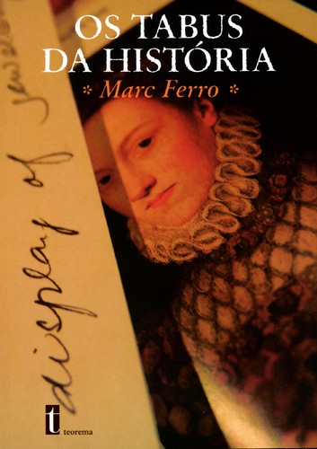 Os Tabus Da História - FERRO, MARC