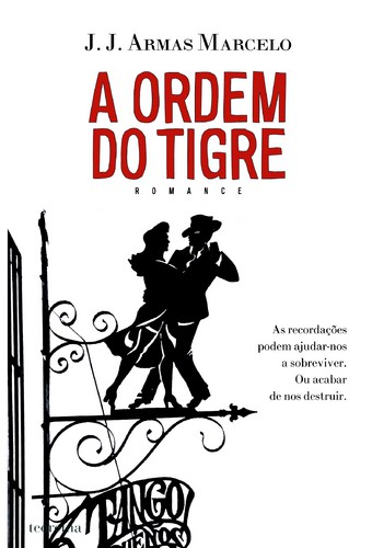 A Ordem do Tigre  - MARCELO, JUAN JESUS ARMAS