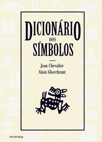 Dicionário Dos Símbolos - AUTORES, VÁRIOS