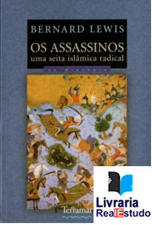 Os Assassinos - Uma Seita Islâmica Radical