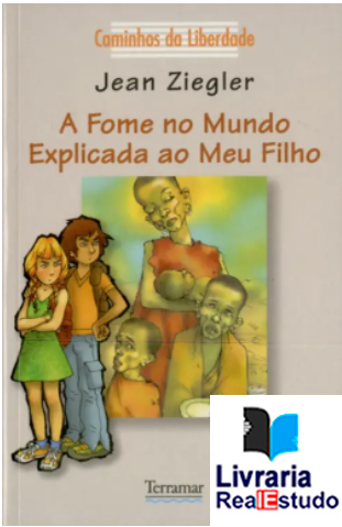 A Fome no Mundo Explicada ao Meu Filho
