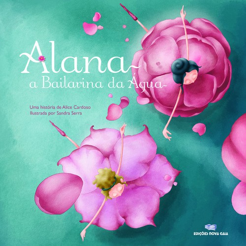 Alana - A Bailarina Da Água - SANTOS, MARIA ALICE SIMÕES CARDOSO DOS