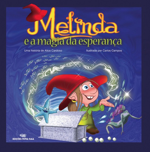 Melinda E A Magia Da Esperança - SANTOS, MARIA ALICE SIMÕES CARDOSO DOS