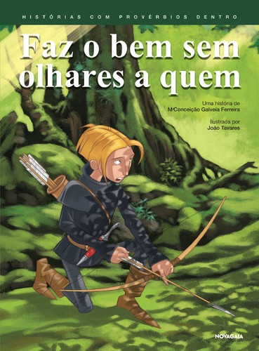 Faz O Bem Sem Olhares A Quem - FERREIRA, MARIA DA CONCEIÇÃO GALVEIA