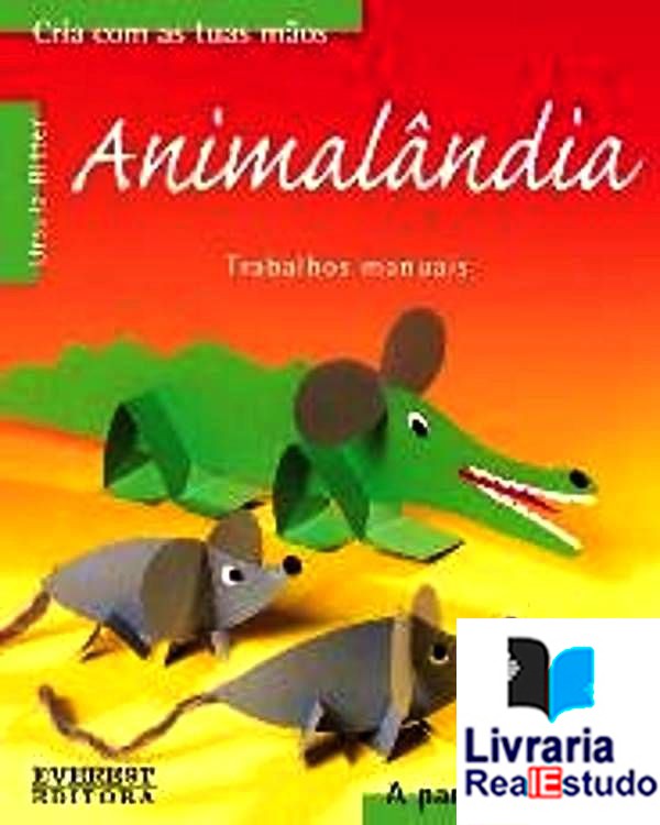 Animalândia - cria com as tua mãos