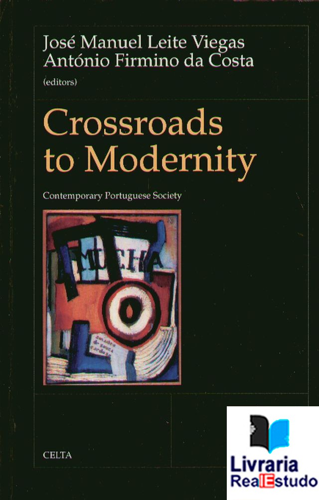 Crossroads to Modernity, contemporary Portuguese Society