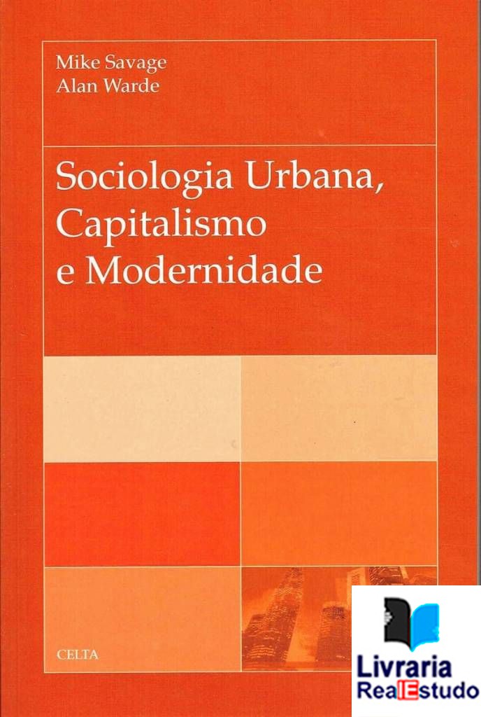 Sociologia Urbana,Capitalismo e Modernidade