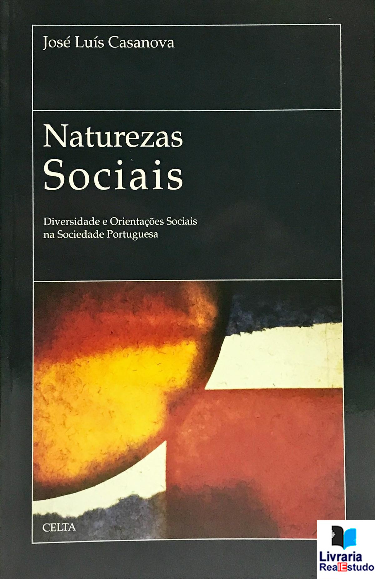 Naturezas Sociais,diversidade e orientações sociais na sociedade portuguesa