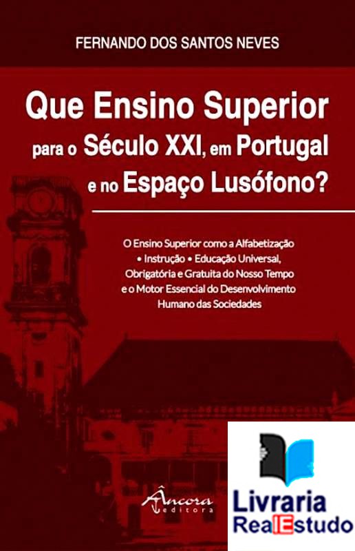 Que Ensino Superior para o Século XXI, em Portugal e no Espaço Lusófono