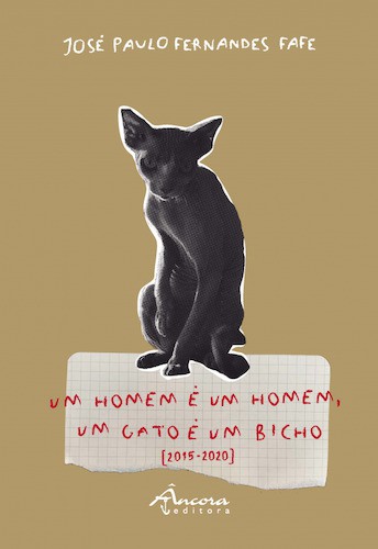 Um Homem é um Homem, um Gato é um Bicho - FAFE, JOSÉ PAULO