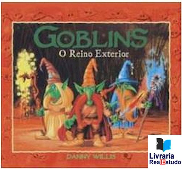 Goblins, O Reino Exterior