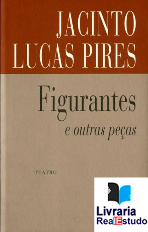 Figurantes e outras peças