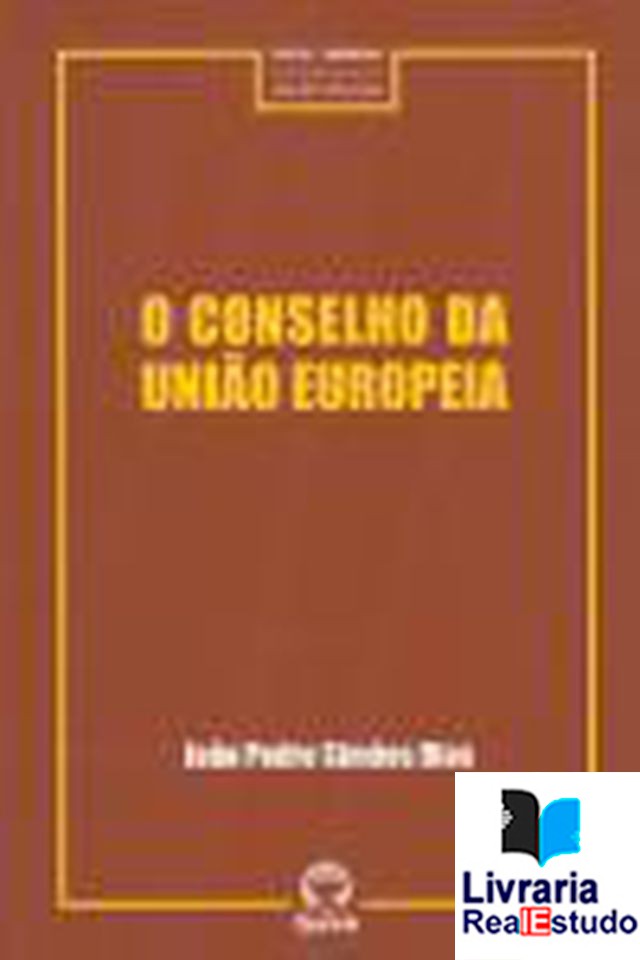 O Conselho da União Europeia