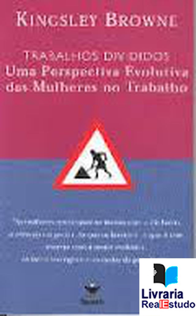 trabalhos divididos,uma perspectiva evolutiva das mulheres no trabalho