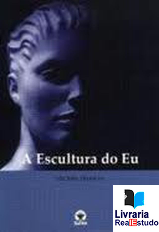 A Escultura do Eu