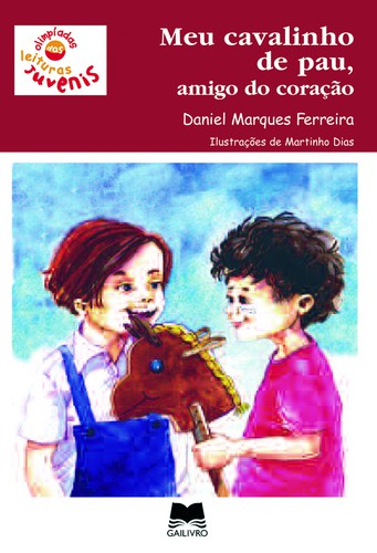 Meu Cavalinho de Pau, Amigo do Coração - FERREIRA, DANIEL MARQUES