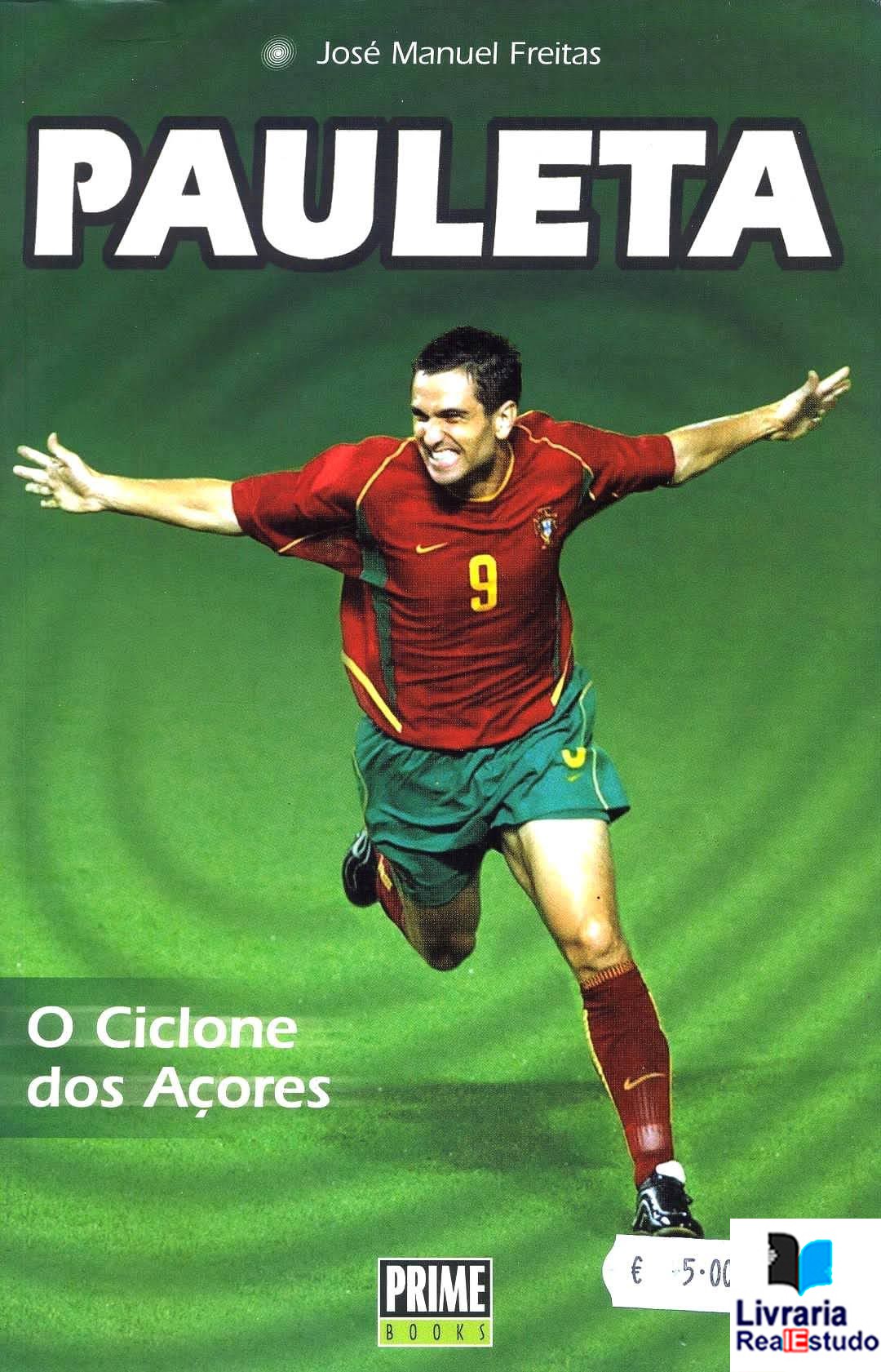 Pauleta, Ciclone dos Açores