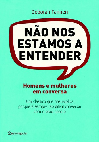 Não Nos Estamos a Entender - TANNEN, DEBORAH