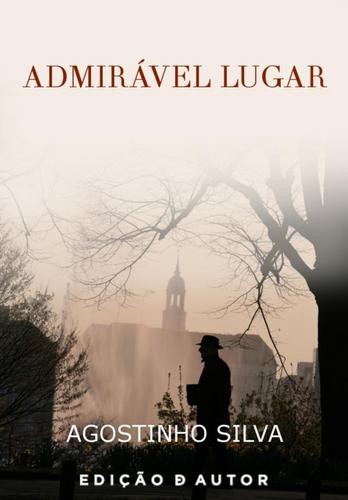 Admirável Lugar - eBook - SILVA, AGOSTINHO