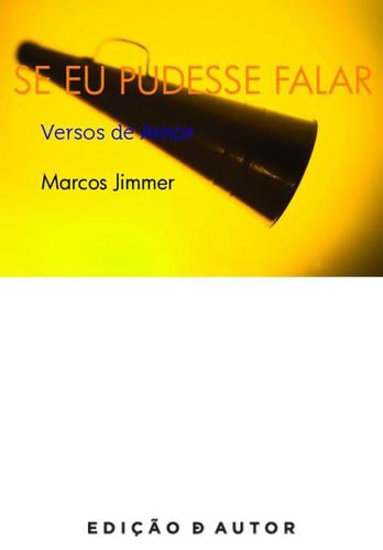 Se Eu Pudesse Falar - eBook - JIMMER, MARCOS