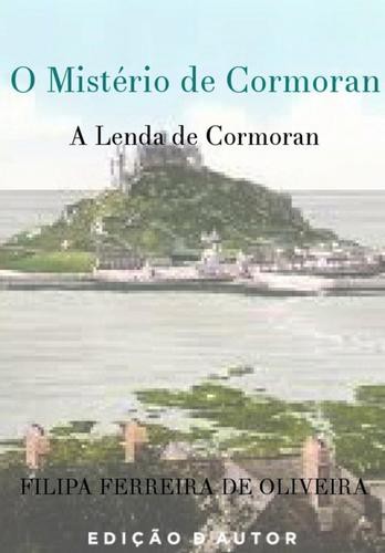 O Mistério de Marazion: A Lenda de Cormoran - eBook - OLIVEIRA, FILIPA FERREIRA DE