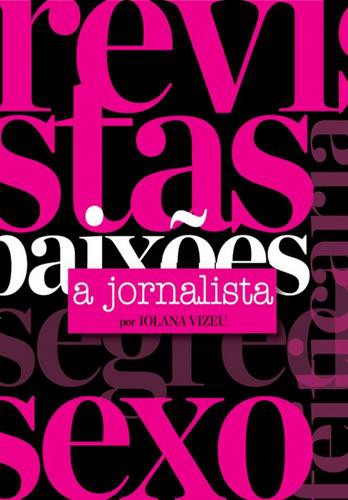 A Jornalista - eBook - VIZEU, IOLANA